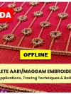 A-Z Complete Aari/Maggam Embroidery Course - Offline - Kannada
